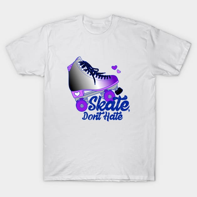 Skate, Don't Hate - Ace T-Shirt by Alexa Martin
